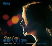 Clara Vuust - Here'S To Love