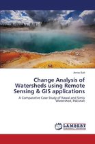 Change Analysis of Watersheds using Remote Sensing & GIS applications