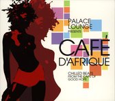 Palace Lounge Presents Café d'afrique