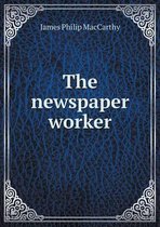 The newspaper worker