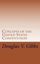 Concepts of the United States Constitution