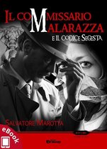 Collana Rosso e Nero: thriller e noir - Il commissario Malarazza e il codice Segesta
