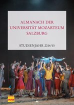 Veröffentlichungen zur Geschichte der Universität Mozarteum Salzburg 7 - Almanach der Universität Mozarteum Salzburg