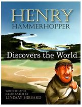 Henry Hammerhopper Discovers the World