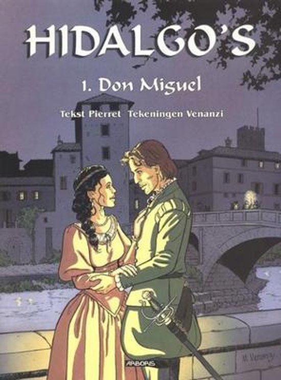 Cover van het boek 'Hidalgos / 01. Don Miguel' van  Venanzi en  Pierret