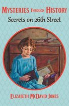 Mysteries through History - Secrets on 26th Street