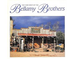 The very best of the Bellamy Brothers