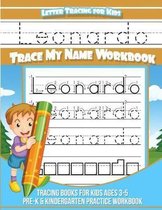 Leonardo Letter Tracing for Kids Trace My Name Workbook