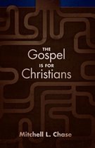 The Gospel Is for Christians