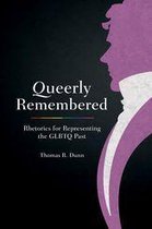 Studies in Rhetoric & Communication - Queerly Remembered
