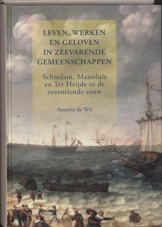 Leven, Werken En Geloven In Zeevarende Gemeenschappen