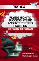 Flying High to Success Weird and Interesting Facts on Keenon Daequan Ray Jackson! - YG