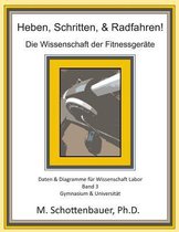 Heben, Schritten, & Radfahren! Die Wissenschaft Der Fitnessgerate