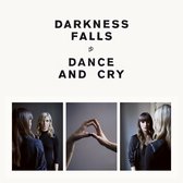 Darkness Falls ‎– Dance And Cry - Vinyl