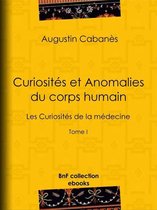 Curiosités et Anomalies du corps humain