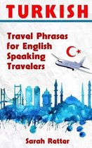 Turkish: Travel Phrases for English Speaking Travelers