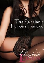 The Russian's Furious Fiancée