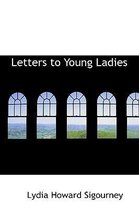 Letters to Young Ladies