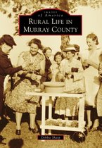 Images of America - Rural Life in Murray County