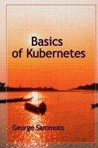 Basics of Kubernetes