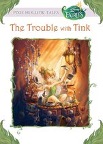 Disney Chapter Book (ebook) - Disney Fairies: The Trouble with Tink