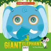Giant Elephant to Tiny Mouse