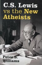 C S Lewis Vs The New Atheists