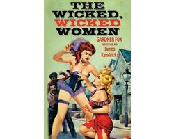The Wicked, Wicked Women