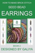 How to make brick stitch seed bead earrings. Book 2