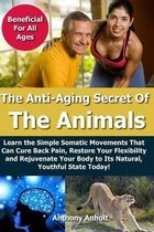 Anti Aging Secret of the Animals