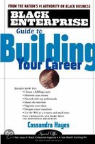 Black Enterprise Guide To Building Your Career