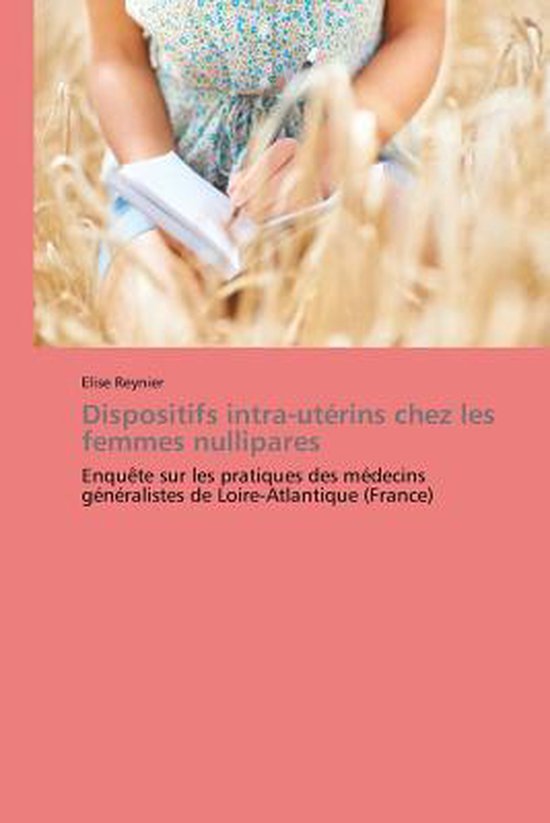 Omn.Pres.Franc.- Dispositifs Intra-Utérins Chez Les Femmes Nullipares