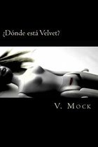 d nde Est Velvet?