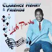 Clarence Henry - Let'S Party