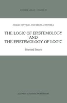 Synthese Library 200 - The Logic of Epistemology and the Epistemology of Logic