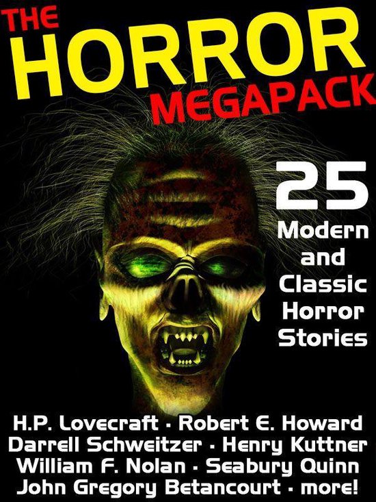 Couverture du livre : 'The Horror Megapack', avec un zombie effrayant et le texte '25 Modern and Classic Horror Stories'.