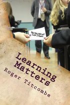 Learning Matters