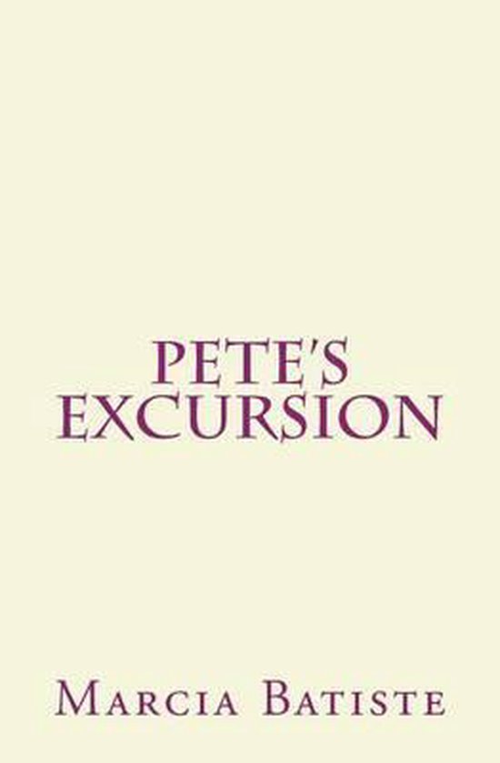 Pete's Excursion, Marcia Batiste 9781494910167 Boeken