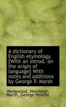 A Dictionary of English Etymology