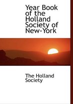 Year Book of the Holland Society of New-York