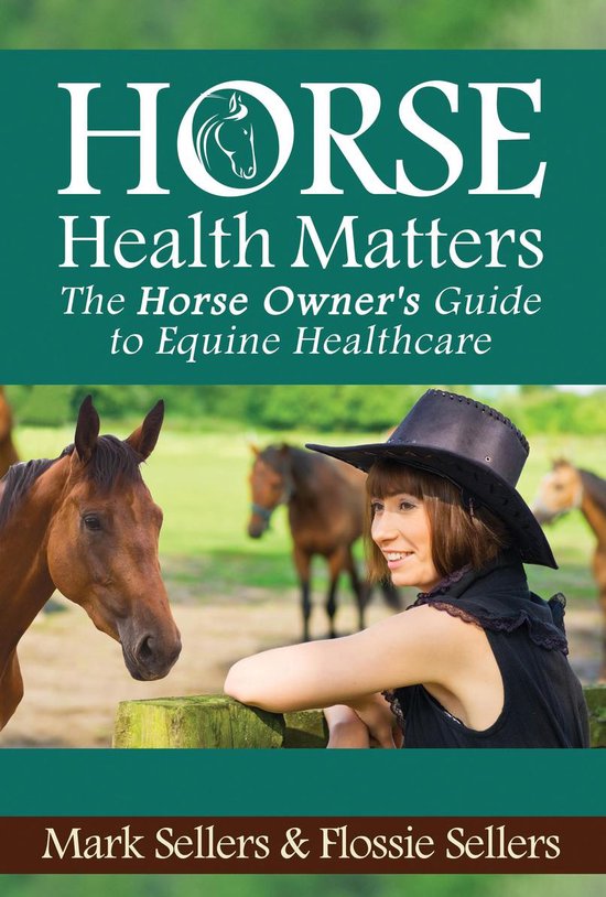 Horse Health Matters (ebook), Mark Sellers 9780989535632 Boeken