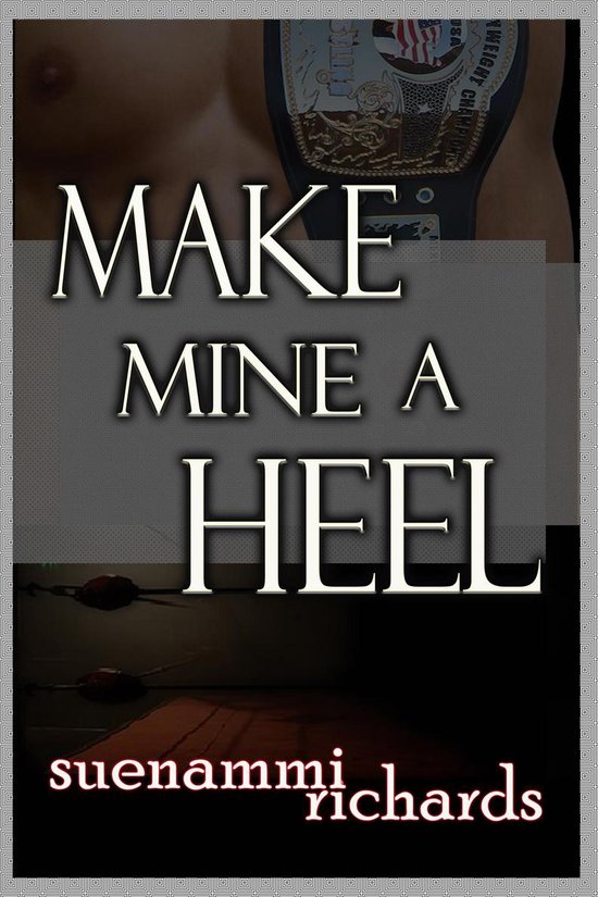 Make Mine a Heel - cover