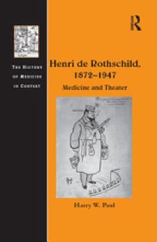 The History of Medicine in Context - Henri de Rothschild, 18 ... - cover