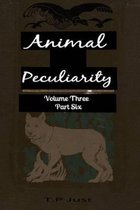 Animal Peculiarity Volume 3 Part 6