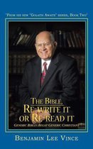The Bible, Re-write it or Re-read it