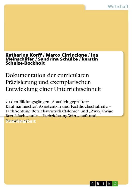 Dokumentation der curricularen Präzisierung und exemplarischen Entwicklung einer Unterrichtseinheit