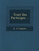 Trait Des Participes ...