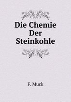 Die Chemie Der Steinkohle