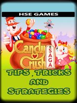 Candy Crush Saga Tips, Tricks and Strategies