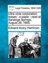 Ultra Vires Corporation Leases